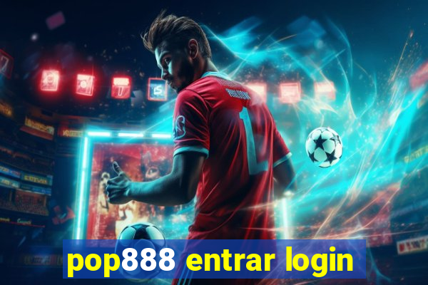 pop888 entrar login