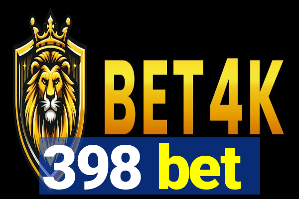 398 bet