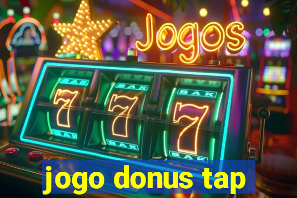 jogo donus tap