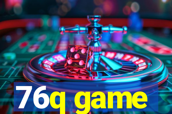 76q game