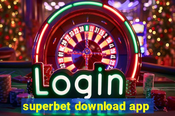 superbet download app
