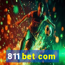 811 bet com