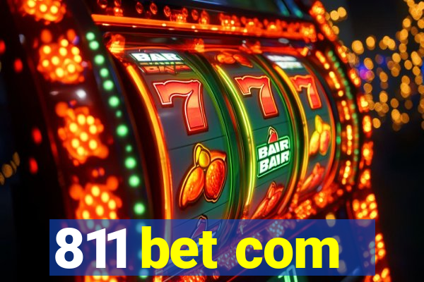 811 bet com