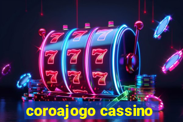 coroajogo cassino