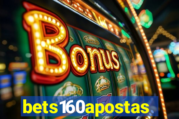 bets160apostas