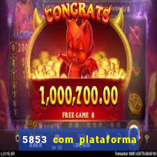 5853 com plataforma de jogos