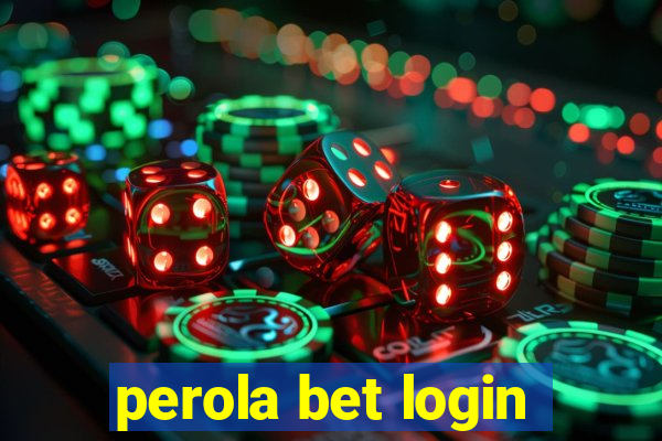 perola bet login