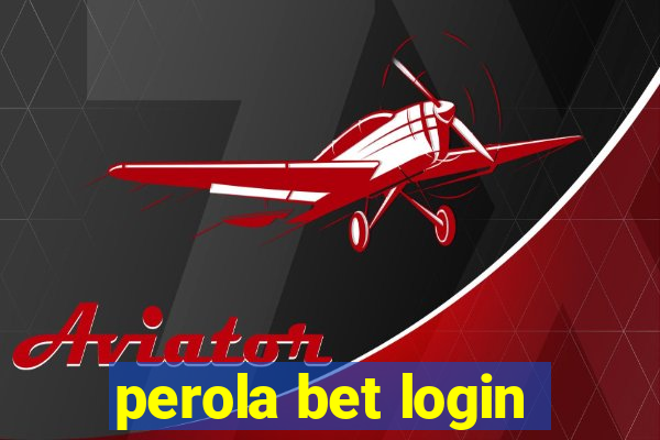 perola bet login