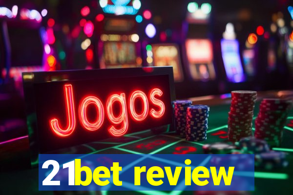 21bet review