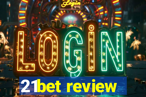 21bet review