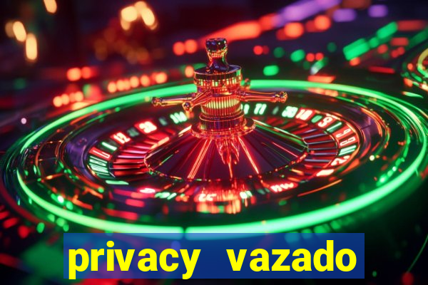 privacy vazado belle belinha