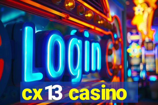 cx13 casino