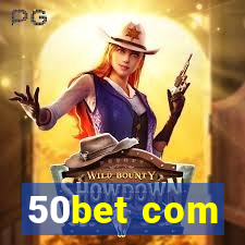 50bet com