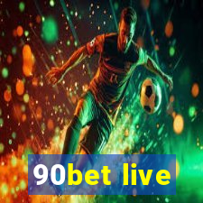 90bet live