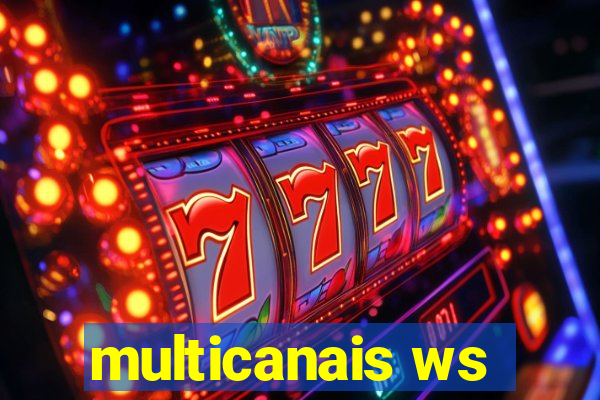 multicanais ws