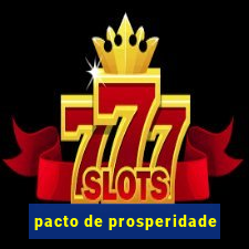 pacto de prosperidade