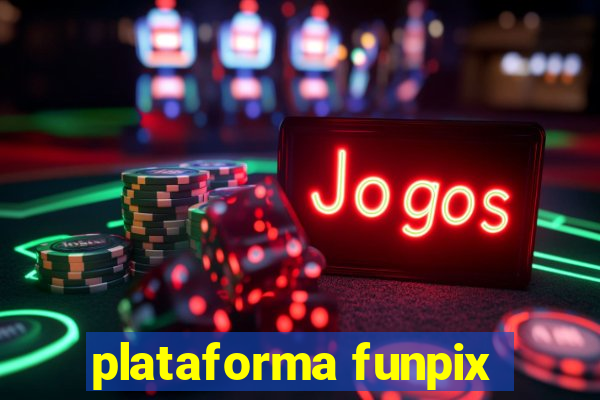 plataforma funpix