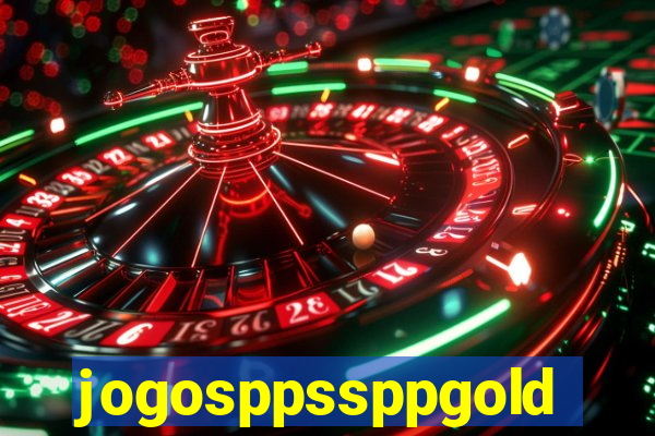 jogosppssppgold