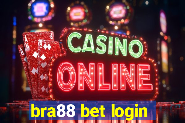 bra88 bet login