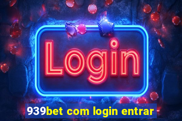 939bet com login entrar