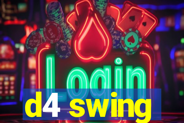 d4 swing
