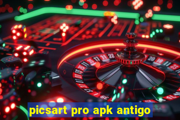 picsart pro apk antigo