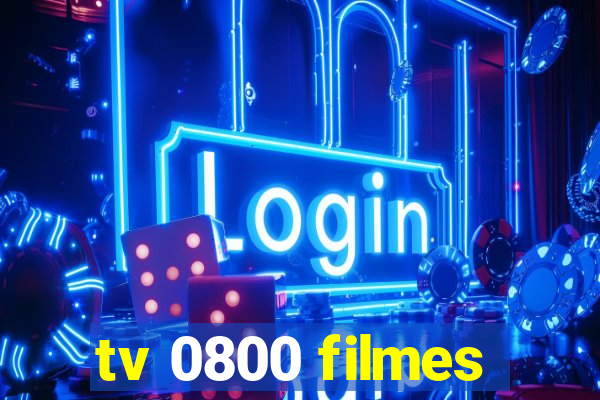 tv 0800 filmes