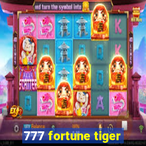777 fortune tiger