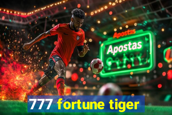 777 fortune tiger