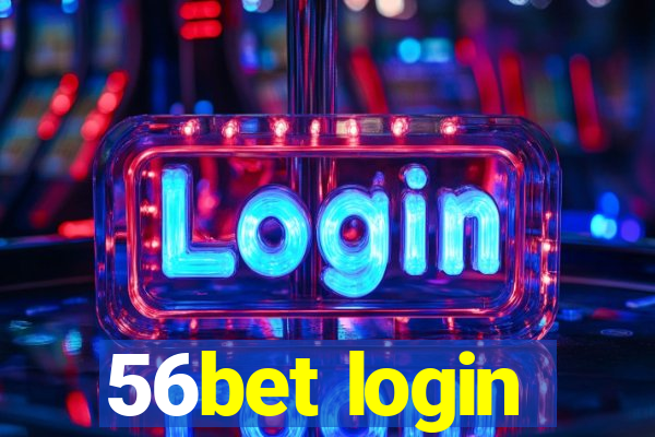 56bet login