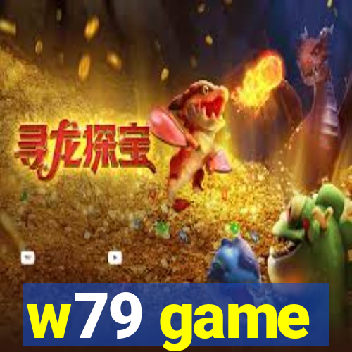 w79 game