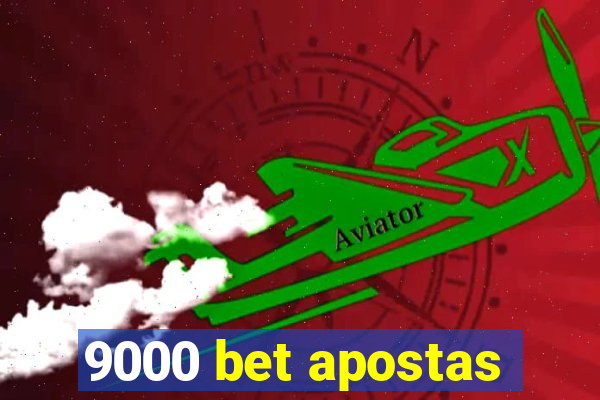 9000 bet apostas