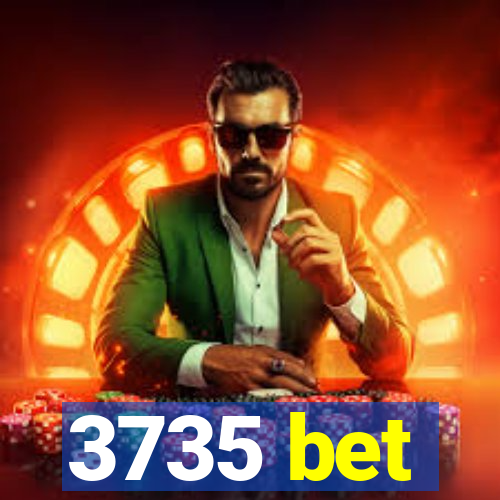 3735 bet