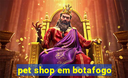 pet shop em botafogo