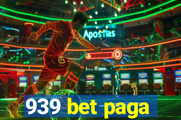 939 bet paga