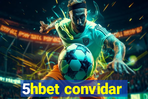 5hbet convidar