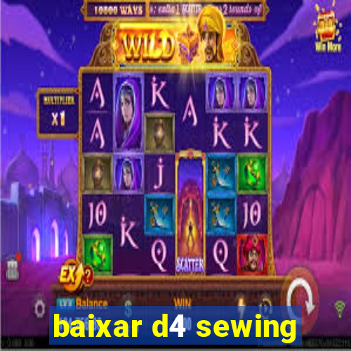 baixar d4 sewing