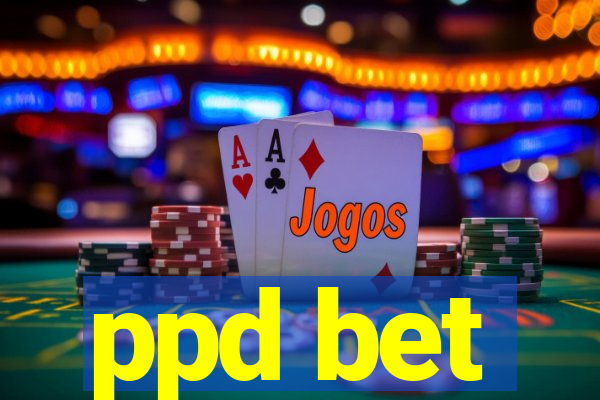 ppd bet