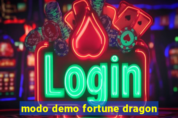 modo demo fortune dragon