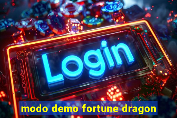 modo demo fortune dragon