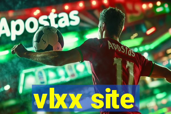 vlxx site