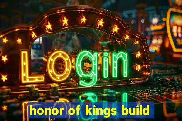 honor of kings build