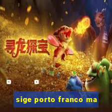 sige porto franco ma