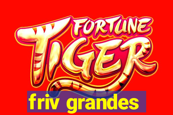 friv grandes