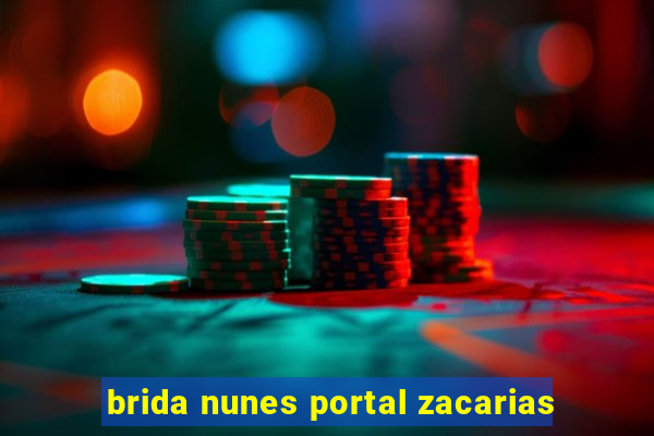 brida nunes portal zacarias