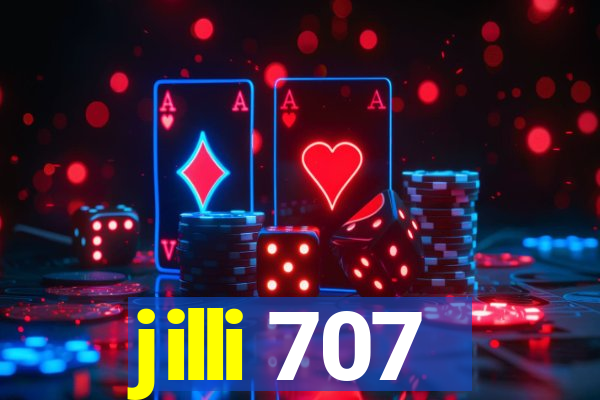 jilli 707