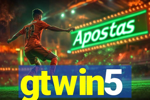 gtwin5