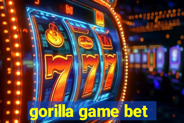 gorilla game bet