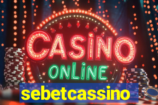 sebetcassino