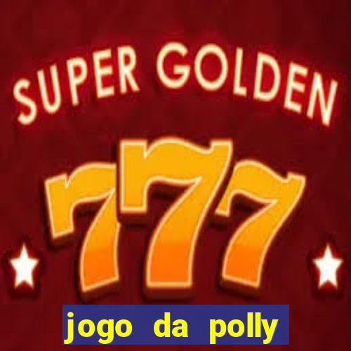 jogo da polly pocket 360